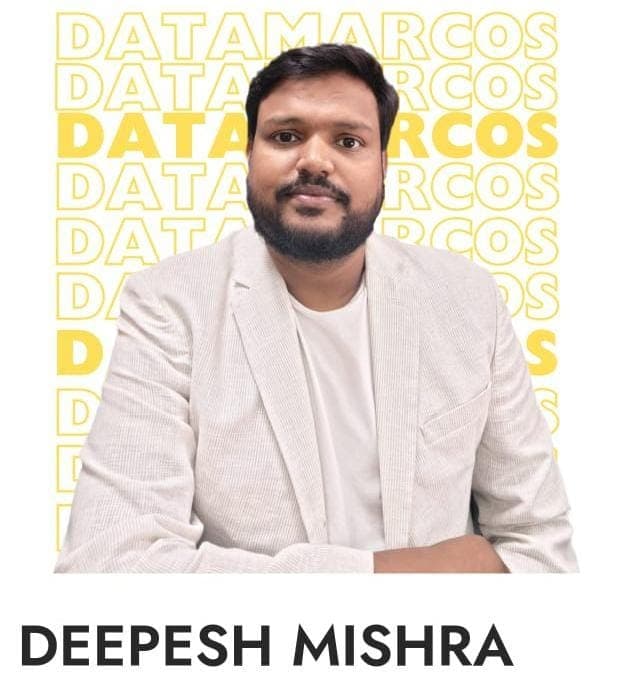 Deepesh Mishra, Founder of Datamarcos